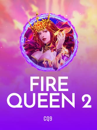 Fire Queen 2