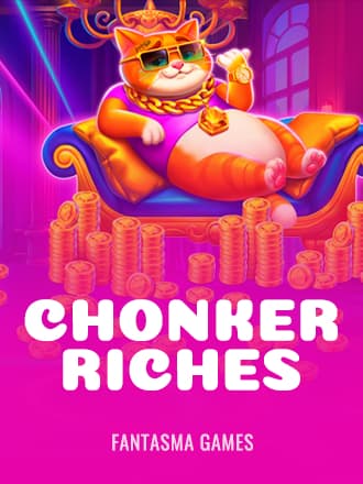 Chonker Riches