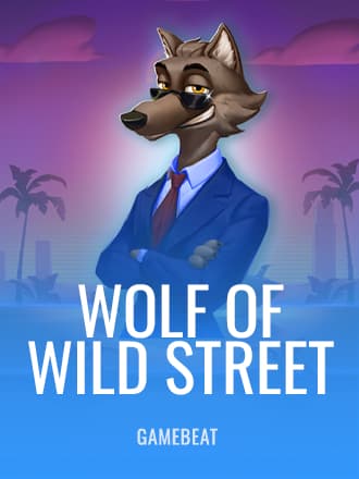 Wolf of Wild Street